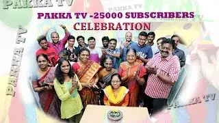 PakkaTv Celebrations|25000 Subscribers|Grand Celebrations- Pakkatv