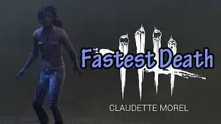 Dead by Daylight - Fastest Death - Claudette Morel Gameplay [No Commentary]