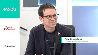 Entrevista | PELLO OTXANDIANO en Radio Euskadi