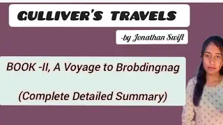 GULLIVER'S TRAVELS by Jonathan Swift BOOK 2-A Voyage to Brobdingnag Detailed Summary @APEducationHub