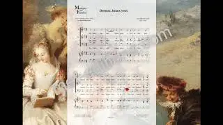 Jean-Baptiste Lully / Moli&egrave;re : Dormez beaux yeux, pour 3 voix mixtes