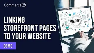 How to Link to the Storefront Pages to your Front-End Website || Commerce7