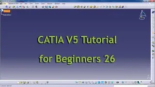 Final 2 : CATIA V5 Tutorial for Beginners #CaddShip 26