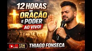 12 Horas de Oração e Poder - #fe #oração