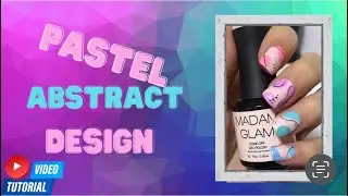Pastel abstract #foryou #nailart #naildesign #nail #nail tutorial.