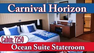 Ocean Suite Carnival Horizon Stateroom Tour, 7250