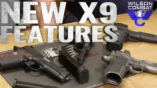 New Features for the EDC X9 from Wilson Combat