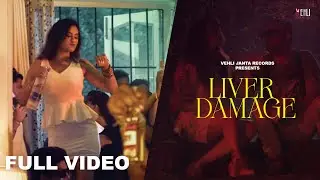 Liver Damage (Full Video) | Deep Rai | Punjabi Songs 2014 | Vehli Janta Records