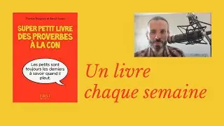 Super Petit Livre Des Proverbes A La Con (Th. Bisignani & B. Isaert) qui ne sont pas des proverbes