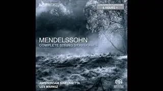 Felix Mendelssohn : String Symphonies 1, 2 & 3 (1821)