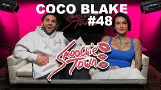 COCO BLAKE on 'Smoochie Town' I Ep. 48
