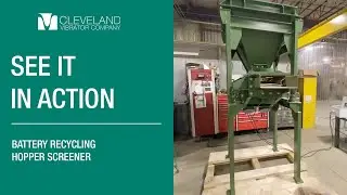 Battery Recycling Hopper Feeder - Cleveland Vibrator Co.