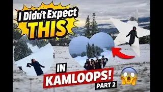 Kamloops Part 2: Hidden Beauty of Canada