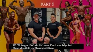 10 Things I Wish I Knew Before My 1st Bodybuilding Competition - Part 1 💪🏆 #88fitnesstraining