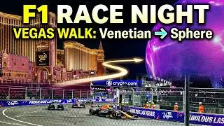 Las Vegas F1 Race Night Walk &mdash; Turn 12 to Turn 9 Highlights (Wynn, TI, Venetian &rarr; Sphere)