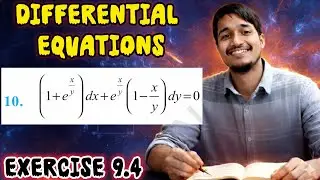 Find differential equation of 1 + e power x by y DX + e power x by y into 1 - x by y Dy