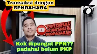 Bukan PKP, kok di pungut PPN ?? Simak penjelasaanya #djponline #tutorialpajak