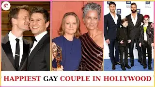 10 Hollywood Gay Couples Who Prove True Love Exists | Then and Now 2025