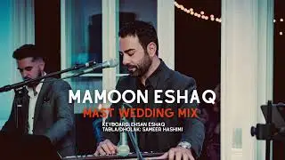 Mamoon Eshaq - Mast Wedding Mix 2025 Live- Afghan Wedding 2025