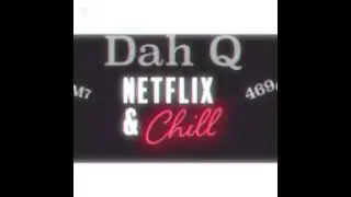Dah Q Show Me What You Got 