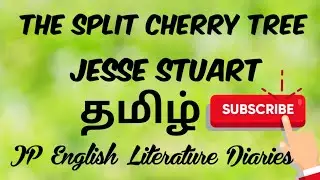 The Split Cherry Tree by Jesse Stuart Summary in Tamil