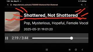 Shattered, Not Shattered (original song by Wren Noellie)