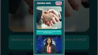 Historic Revival: Madhvani Group Begins ₹2,250 Cr Acquisition of HNGIL After NCLT Nod