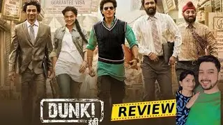 Dunki Movie Review | Shah Rukh Khan Movie Dunki | Tannu Kumawat