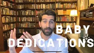 Why Baby Dedications?