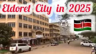Eldoret City 2025 🇰🇪 | Stunning Streets Tour & Urban Development Update