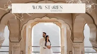 Dreamy Pre Wedding in Jaipur | Hawa Mahal &bull; Amer &bull; Patrika Gate | Wow Stories