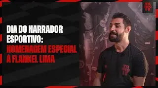 DIA DO NARRADOR ESPORTIVO: HOMENAGEM ESPECIAL &Agrave; FLANKEL LIMA