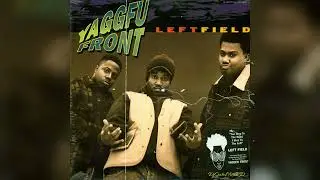Yaggfu Front - Left Field 🔊1994