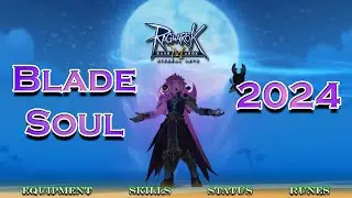แนวทางอาชีพ Blade Soul 2024 | Ragnarok M Eternal Love.