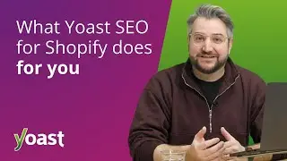 What Yoast SEO for Shopify does for you!