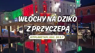 NA DZIKO PRZEZ WŁOCHY - #chioggia  #hitplanetapl  ODC. 26 S. 7 #vlog  #wlochy  #pizza  #castagnacci