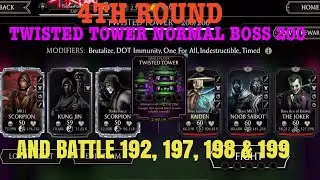 Twisted Tower Normal Boss 200| 4th Round| And Battle 192, 197, 198 & 199+Rewards🤩|MK Mobile Gaming