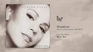 Mariah Carey - Dreamlover (Music Box) (Filtered Instrumental with BGV)