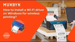 【MUNBYN RealWriter RW401AP Support AirPrint】Install Wi-Fi driver on Windows for wireless printing