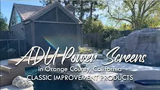🏡 ADU Power Screens in Orange County, CA | Custom Shade by Classic Improvement Products