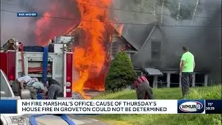 New Hampshire State Fire Marshal's Office: cause of Thursday's house fire in Groveton could not b...