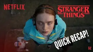 Stranger Things | Quick Recap