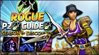 ROGUE LvL 40 GUIDE, BIS, SPEC: Season of Discovery Phase 2 | Classic WOW