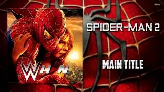 Spider-Man 2 - Main Title + AE (Arena Effects)