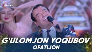 G'ulomjon Yoqubov Ofatijon  - Гуломжон Ёкубов  Офатижон
