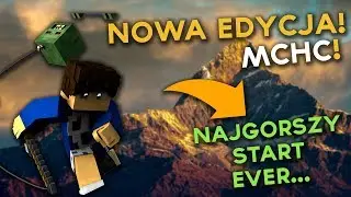 Nowa Edycja MCHC! | Najgorszy Start Ever... | Gildia HERO