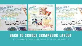 Back To School Layout with NEW Deco Foil Stamps and Adhesive Transfers