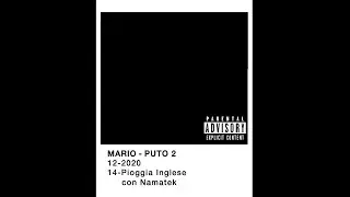 Mario - Pioggia Inglese con Namatek e Gma