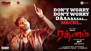 Don&rsquo;t Worry Da Machi Lyrical Video (Tamil ) | Rathnam | Vishal | Hari | Devi Sri Prasad | Viveka