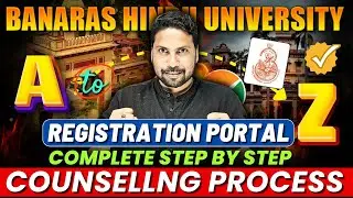 BHU Counselling Form Filling Step by Step Process | BHU 2025 Preference Filling Guide | CUET UG 2025
